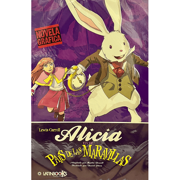 ALICIA EN EL PAIS DE LAS MARAVILLAS (Novela Gráfica) 