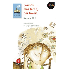 ¡Vamos más lento, por favor!