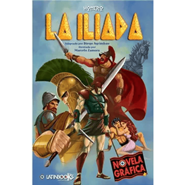 LA ILIADA (Novela Gráfica) 