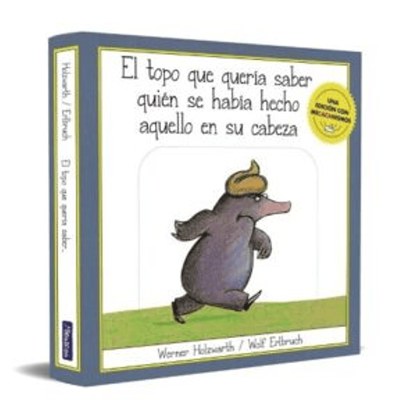 EL TOPO QUE QUERIA SABER QUIEN SE HABIA HECHO AQUELLO EN SU CABEZA 