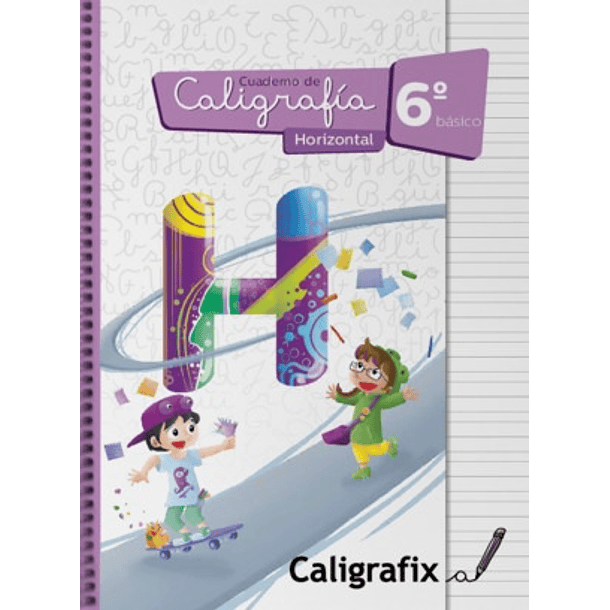 CALIGRAFÍA HORIZONTAL 6° BÁSICO (MODELO 2026) 
