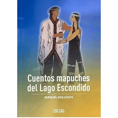 CUENTOS MAPUCHES DEL LAGO ESCONDIDO 