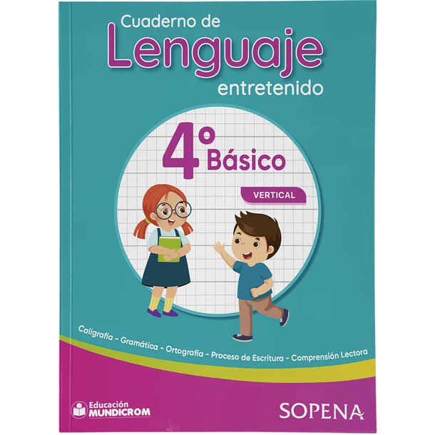 CUADERNO DE LENGUAJE ENTRETENIDO 4° BÁSICO VERTICAL SOPENA 