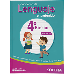 CUADERNO DE LENGUAJE ENTRETENIDO 4° BÁSICO HORIZONTAL SOPENA