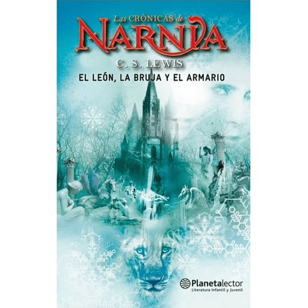 LAS CRÓNICAS DE NARNIA - EL LEÓN, LA BRUJA Y EL ARMARIO (EDITORIAL PLANETA) 