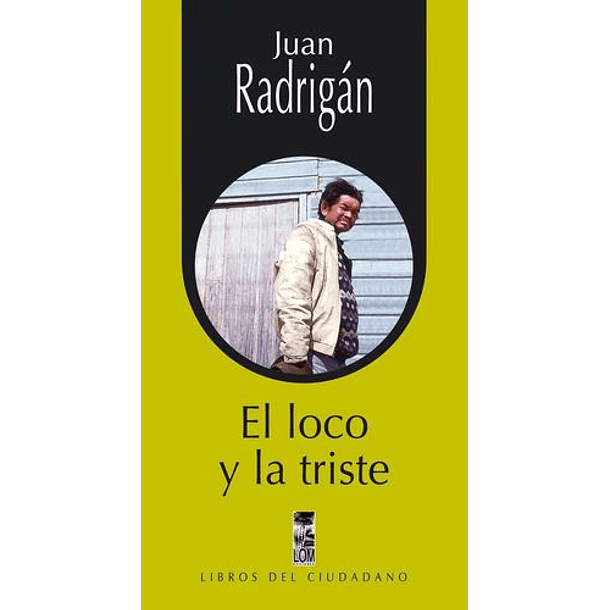 EL LOCO Y LA TRISTE  