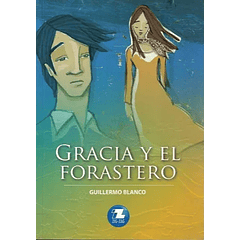 GRACIA Y EL FORASTERO 