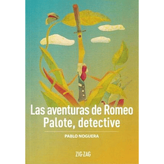 LAS AVENTURAS DE ROMEO PALOTE, DETECTIVE 