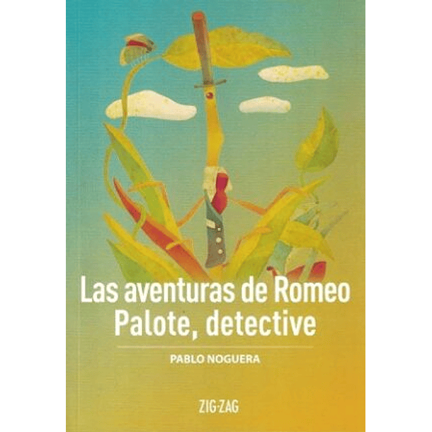 LAS AVENTURAS DE ROMEO PALOTE, DETECTIVE  