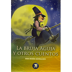 LA BRUJA AGUJA Y OTROS CUENTOS 