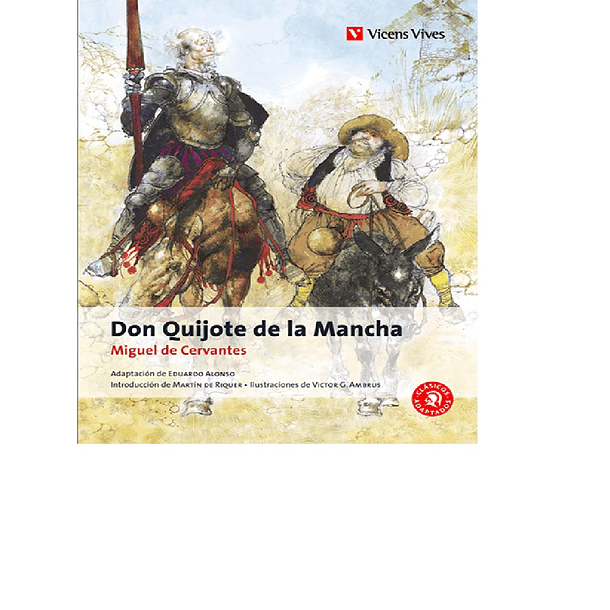 Don Quijote: Miguel de Cervantes - Clásicos adapatados 