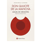Don Quijote de la Mancha (Edición especial IV Centenario)