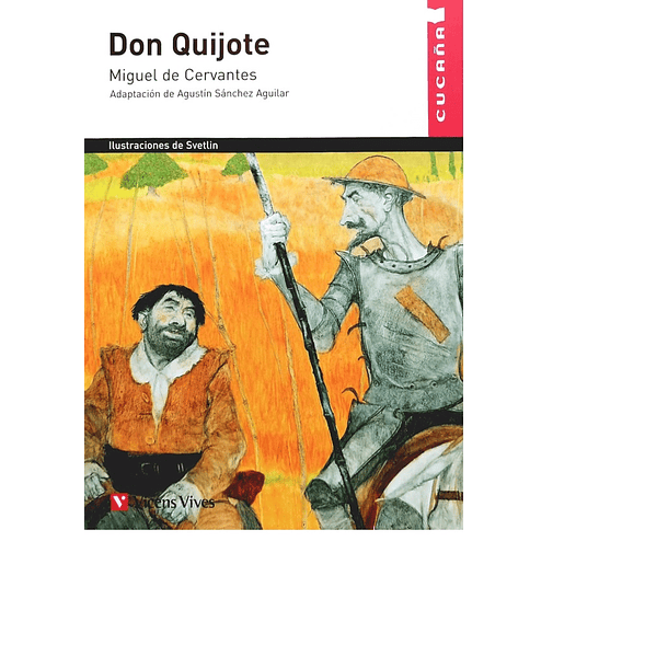 Don Quijote: Miguel de Cervantes 