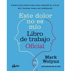 ESTE DOLOR NO ES MÍO (LIBRO DE TRABAJO OFICIAL)