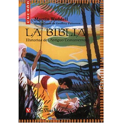 La Biblia. Historias del Antiguo Testamento