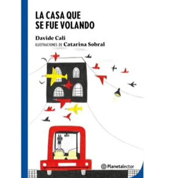 LA CASA QUE SE FUE VOLANDO  