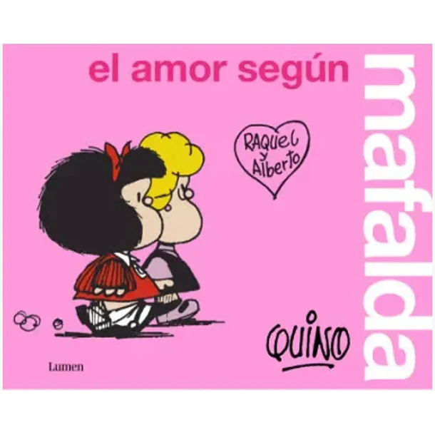 EL AMOR SEGÚN MAFALDA  