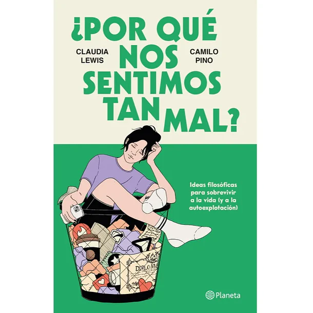 ¿POR QUÉ NOS SENTIMOS TAN MAL? 