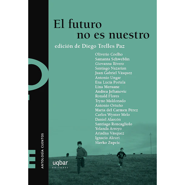 EL FUTURO NO ES NUESTRO  