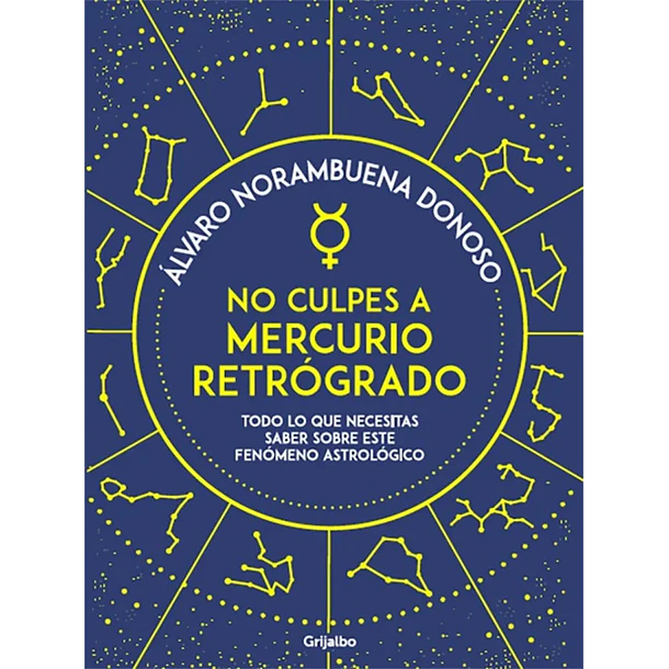 NO CULPES A MERCURIO RETRÓGRADO 