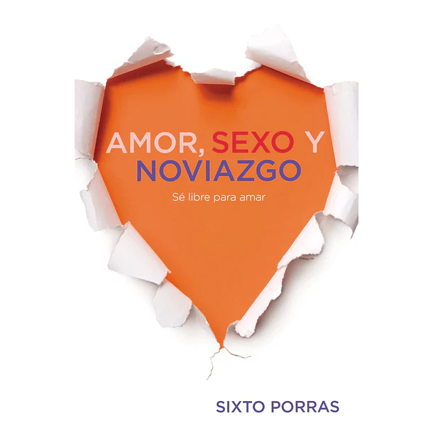 AMOR, SEXO Y NOVIAZGO 