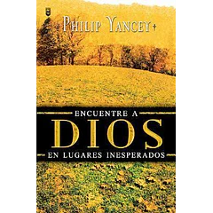 ENCUENTRE A DIOS EN LUGARES INESPERADOS 