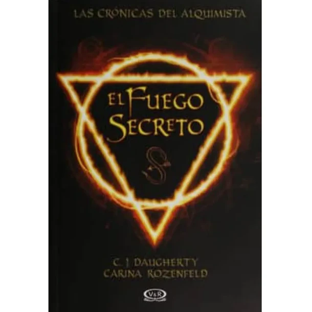 EL FUEGO SECRETO: LAS CRÓNICAS DEL ALQUIMISTA 