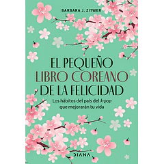 EL PEQUEÑO LIBRO COREANO DE LA FELICIDAD
