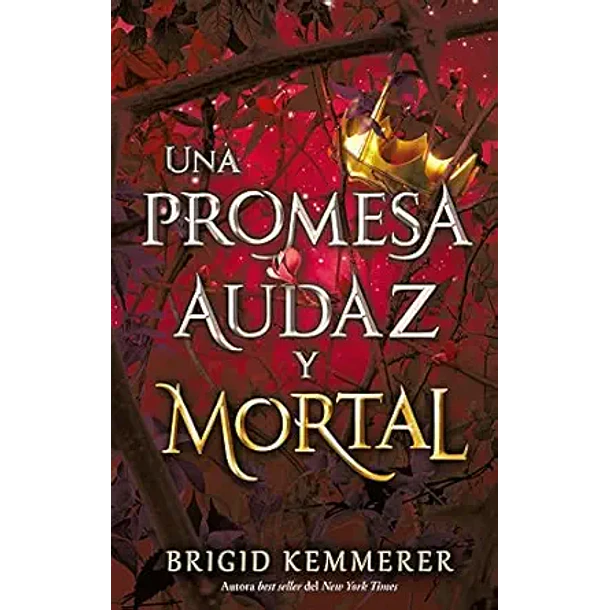 UNA PROMESA AUDAZ Y MORTAL  