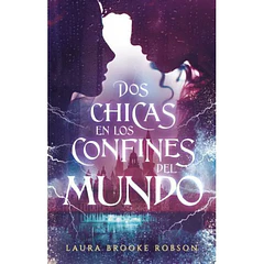DOS CHICAS EN LOS CONFINES DEL MUNDO