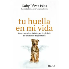 TU HUELLA EN MI VIDA 