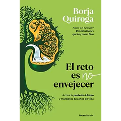 EL RETO ES NO ENVEJECER 