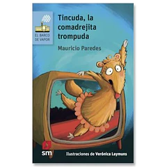 TINCUDA, LA COMADREJITA TROMPUDA