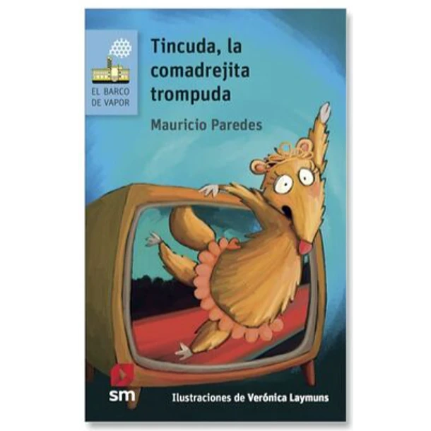 TINCUDA, LA COMADREJITA TROMPUDA 