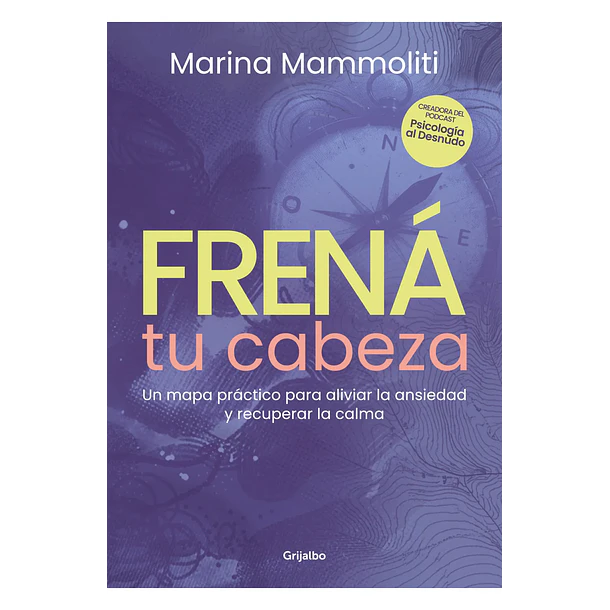 FRENÁ TU CABEZA  