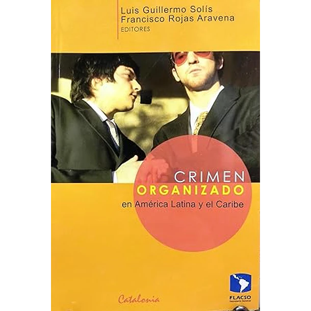 CRIMEN ORGANIZADO EN AMÉRICA LATINA Y EL CARIBE  