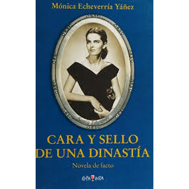 CARA Y SELLO DE UNA DINASTÍA 
