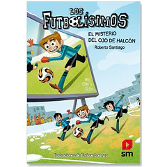 LOS FUTBOLÍSIMOS 4: EL MISTERIO DEL OJO DE HALCÓN 