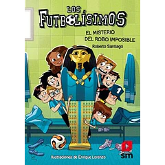 LOS FUTBOLÍSIMOS 5: EL MISTERIO DEL ROBO IMPOSIBLE 
