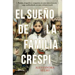EL SUEÑO DE LA FAMILIA CRESPI 