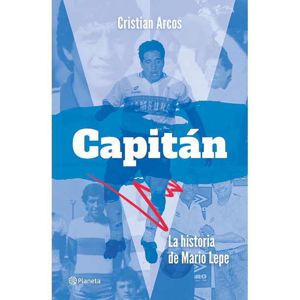 CAPITÁN: LA HISTORIA DE MARIO LEPE  