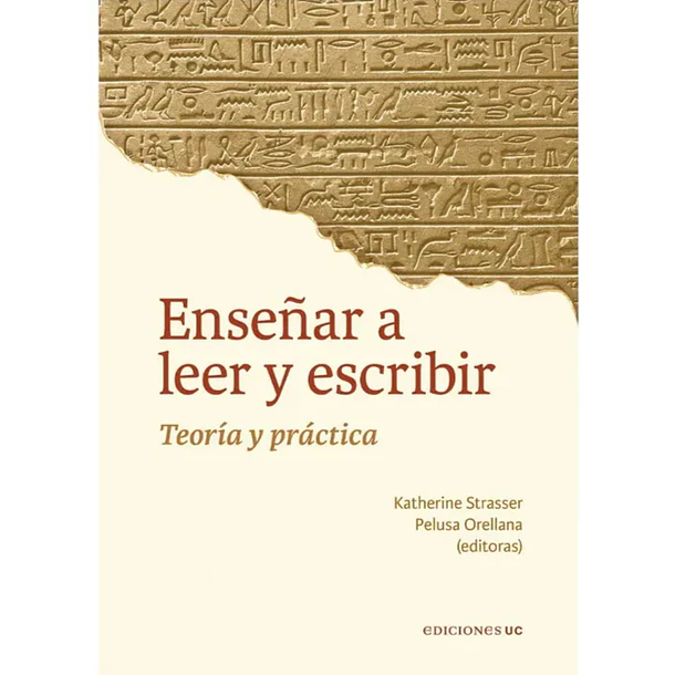 ENSEÑAR A LEER Y ESCRIBIR: TEORÍA Y PRÁCTICA 