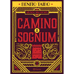 CAMINO A SOGNUM: MUNDO SIN DIOSES 