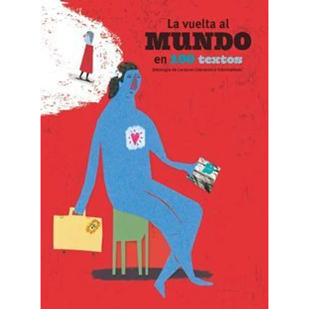 LA VUELTA AL MUNDO EN MÁS DE 100 TEXTOS 