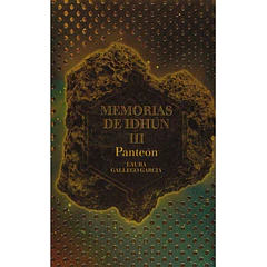 MEMORIAS DE IDHÚN III. PANTEÓN 