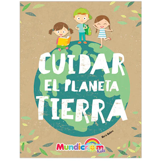 CUIDAR EL PLANETA TIERRA  