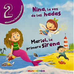 NINA, LA VOZ DE LAS HADAS / MARIEL, LA PRIMERA SIRENA (2 HISTORIAS SORPRENDENTES)