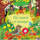 ASÍ SUENA EL BOSQUE (ESCUCHO, TOCO Y DESCUBRO) 1