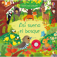 ASÍ SUENA EL BOSQUE (ESCUCHO, TOCO Y DESCUBRO)