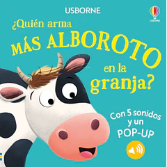 ¿QUIÉN ARMA MÁS ALBOROTO EN LA GRANJA? (5 SONIDOS Y 1 POP-UP)
